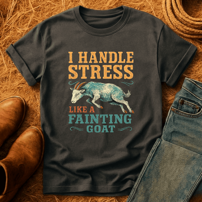 Handle Stress Like Fainting Goat T-Shirt