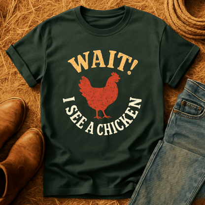 I See A Chicken T-Shirt