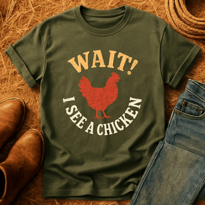 I See A Chicken T-Shirt