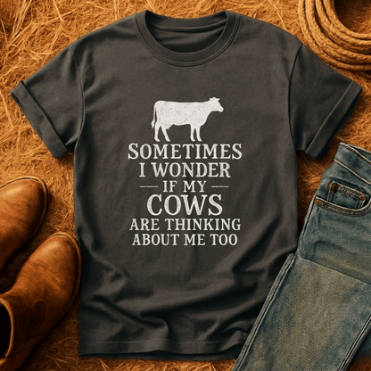 Cows Thinkin Bout Me Too T-Shirt