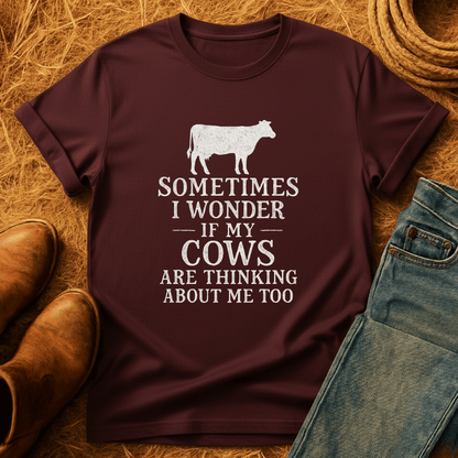 Cows Thinkin Bout Me Too T-Shirt