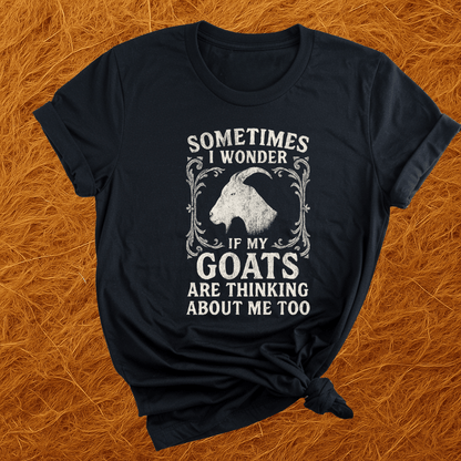 Goats Thinkin Bout Me Too T-Shirt