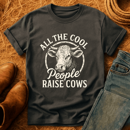 Cool Folks Raise Cows T-Shirt
