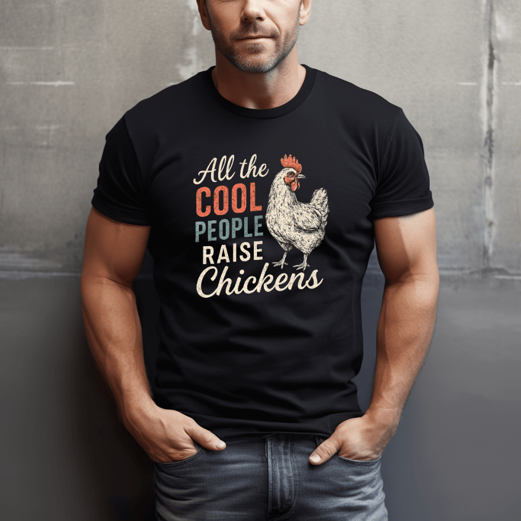 Cool Folks Raise Chickens T-Shirt