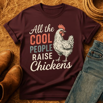 Cool Folks Raise Chickens T-Shirt