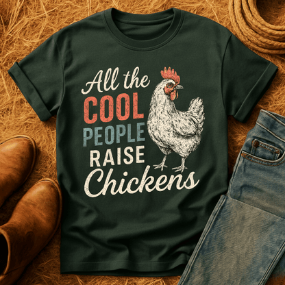 Cool Folks Raise Chickens T-Shirt