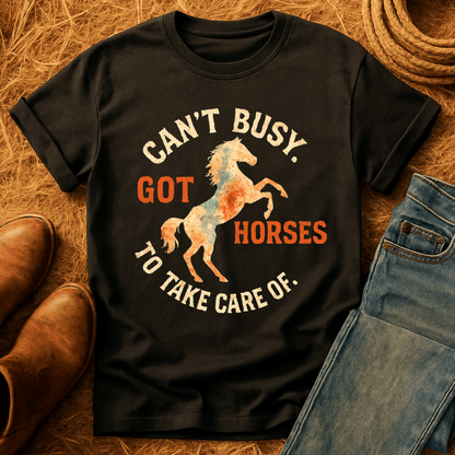 Can't. Busy. Got. Horses. T-Shirt