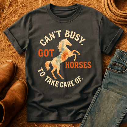 Can't. Busy. Got. Horses. T-Shirt