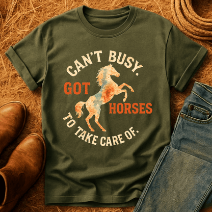 Can't. Busy. Got. Horses. T-Shirt