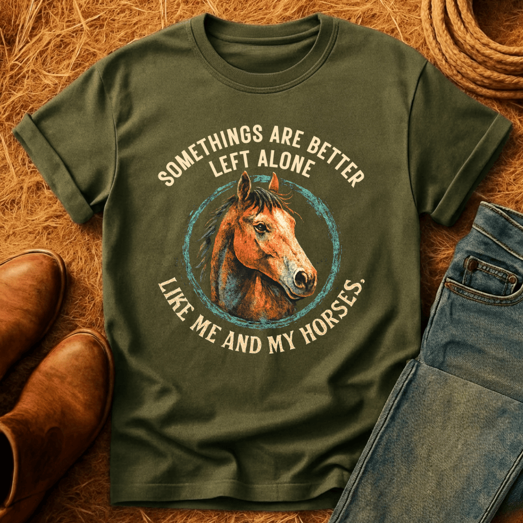 Leave Horses & Me Alone T-Shirt