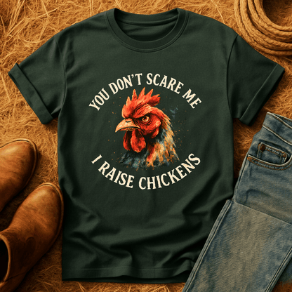 Not Afraid, I Raise Chickens T-Shirt