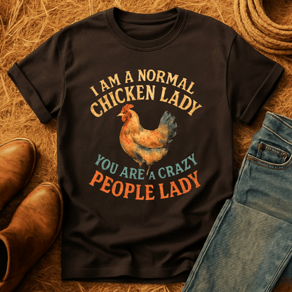 Normal Chicken Lady T-Shirt
