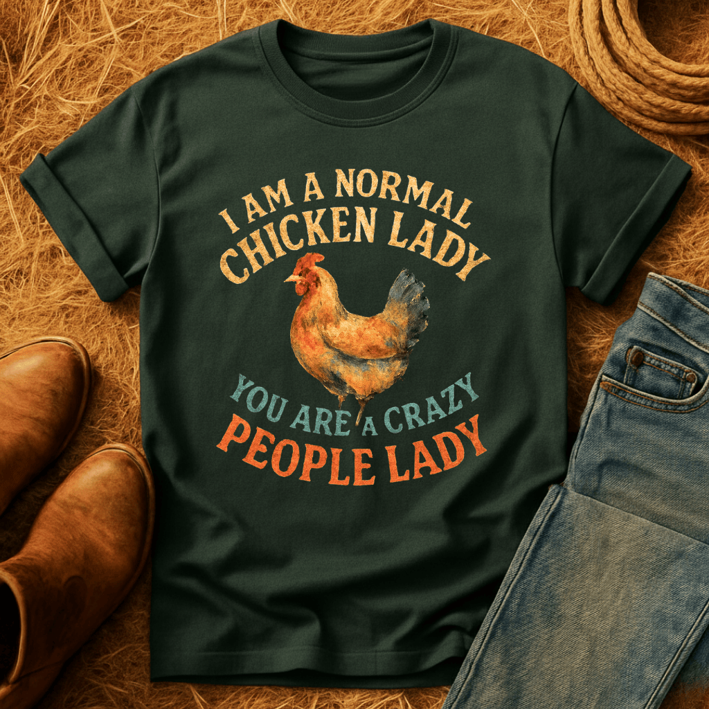 Normal Chicken Lady T-Shirt