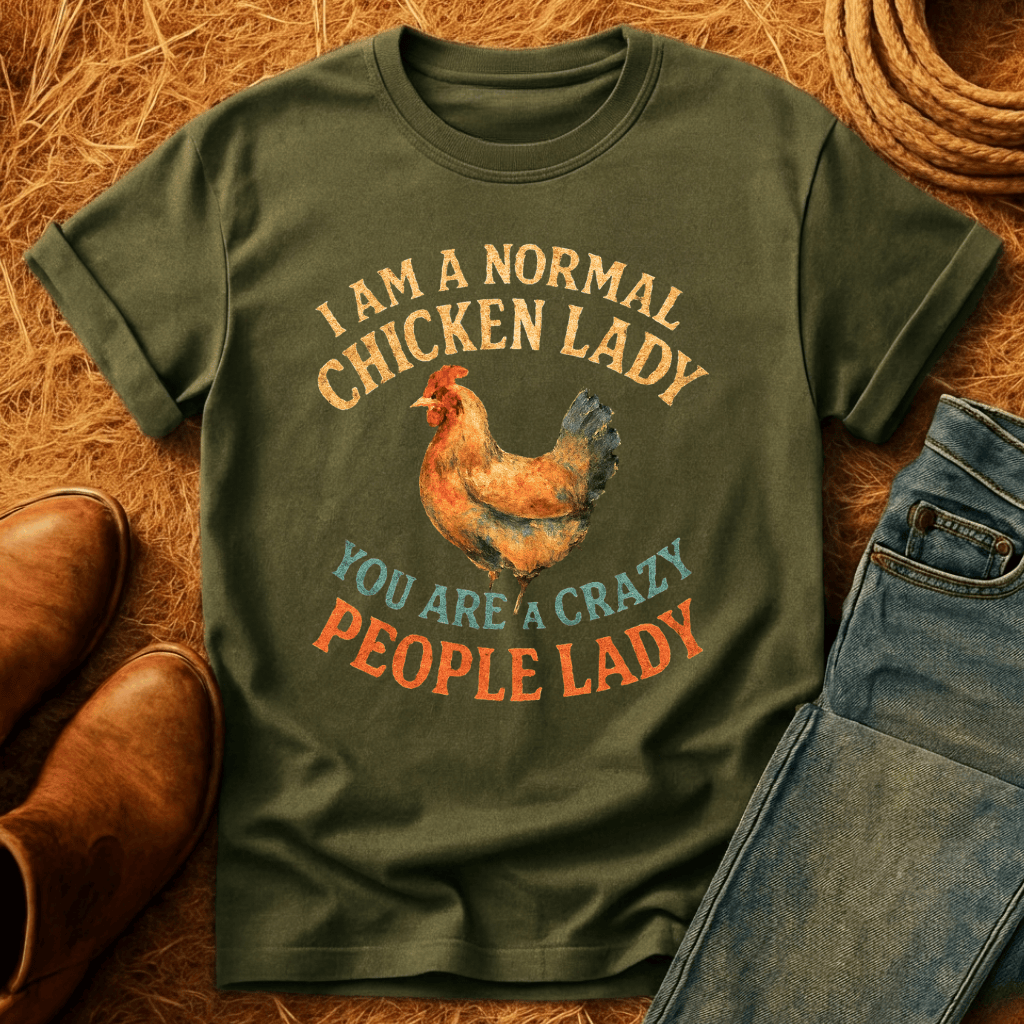 Normal Chicken Lady T-Shirt