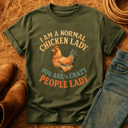 Normal Chicken Lady T-Shirt