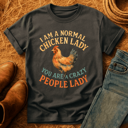 Normal Chicken Lady T-Shirt
