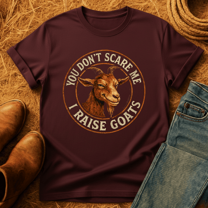 No Fear, I Raise Goats T-Shirt