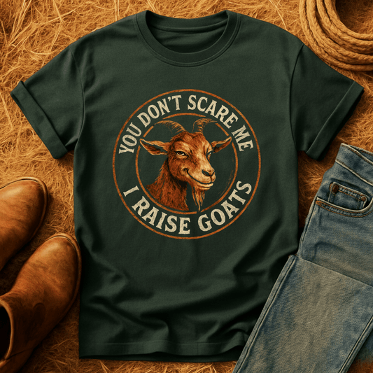 No Fear, I Raise Goats T-Shirt