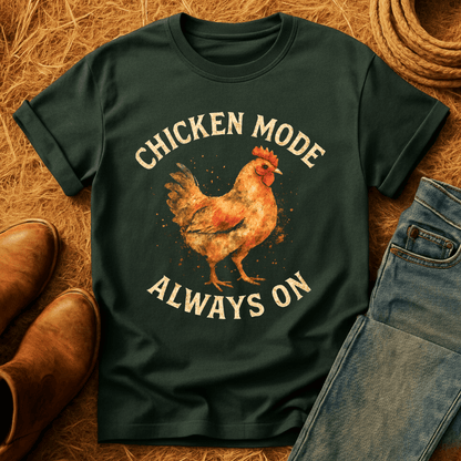 Chicken Mode Always On T-Shirt