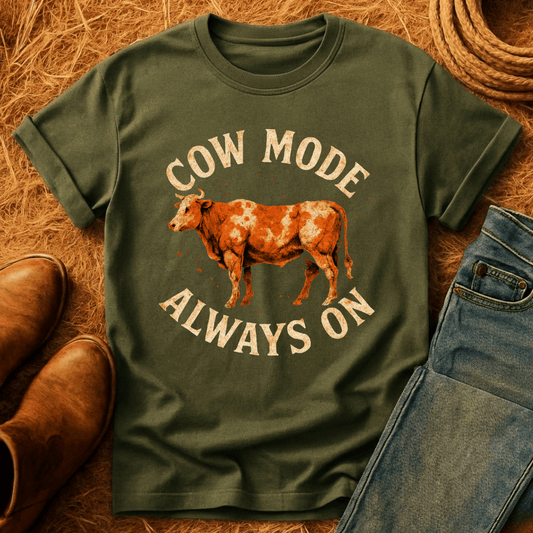Cow Mode Always On T-Shirt