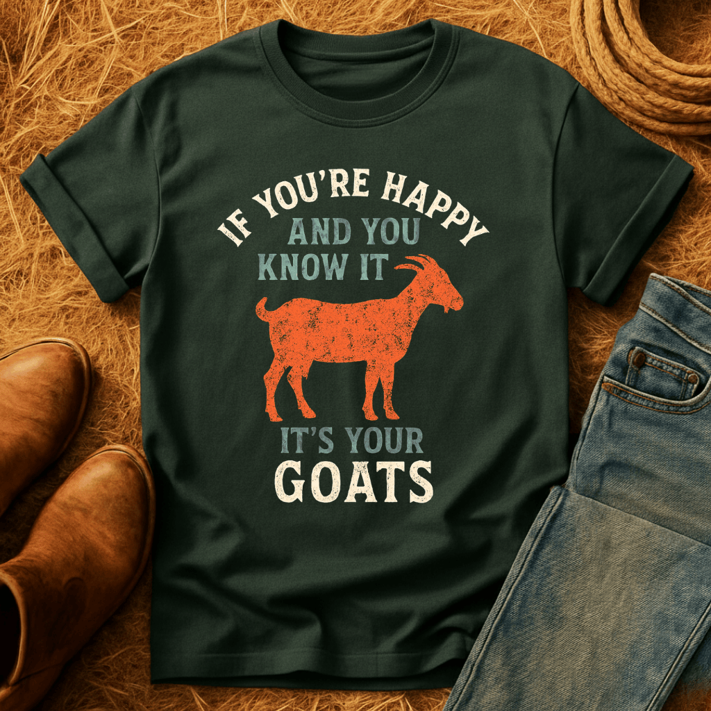 It's Your Goats T-Shirt