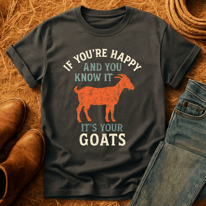 It's Your Goats T-Shirt