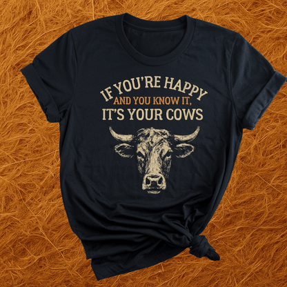 It's Your Cows T-Shirt
