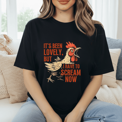 Been Lovely, Let Me Scream T-Shirt