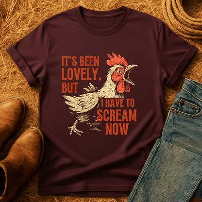 Been Lovely, Let Me Scream T-Shirt