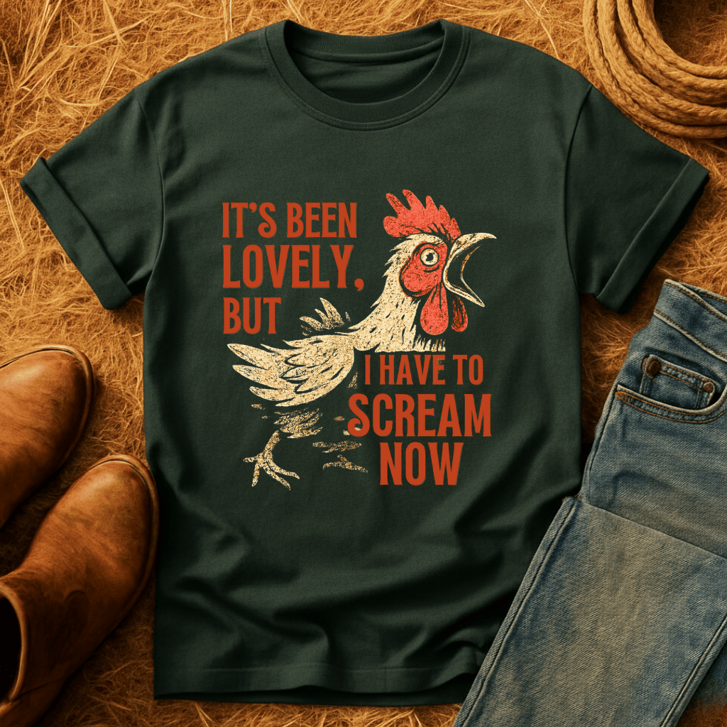 Been Lovely, Let Me Scream T-Shirt