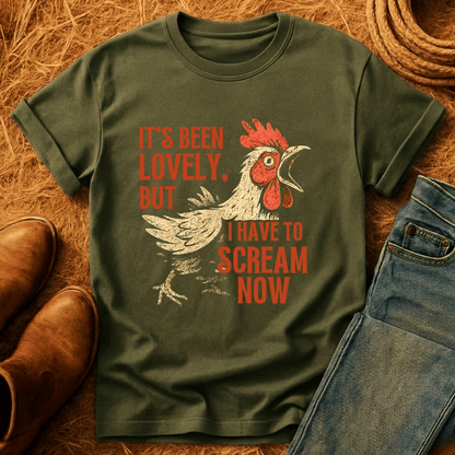 Been Lovely, Let Me Scream T-Shirt