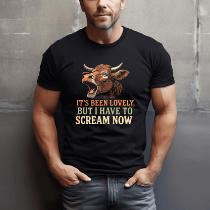 Been Lovely, Gonna Scream Now, Cow T-Shirt