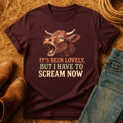 Been Lovely, Gonna Scream Now, Cow T-Shirt