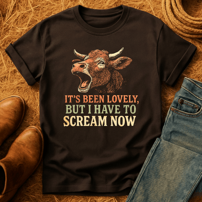 Been Lovely, Gonna Scream Now, Cow T-Shirt