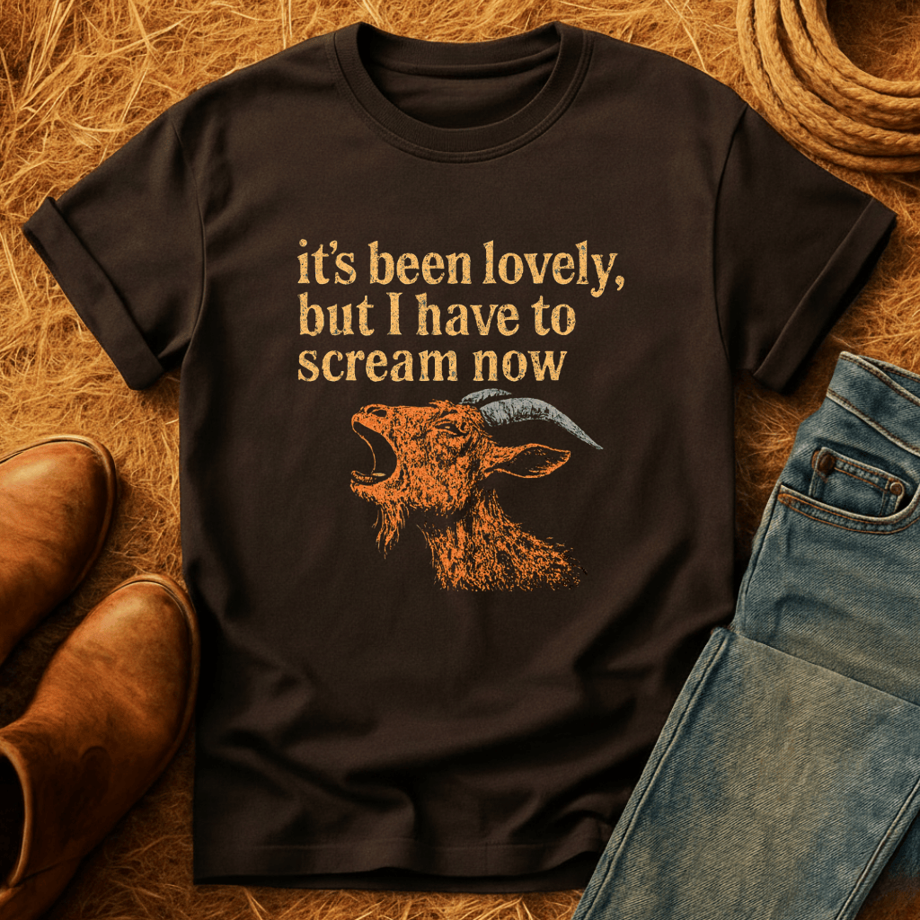 Been Lovely, Gonna Scream Now, GoatsT-Shirt