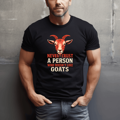 Never Trust Goat Haters T-Shirt