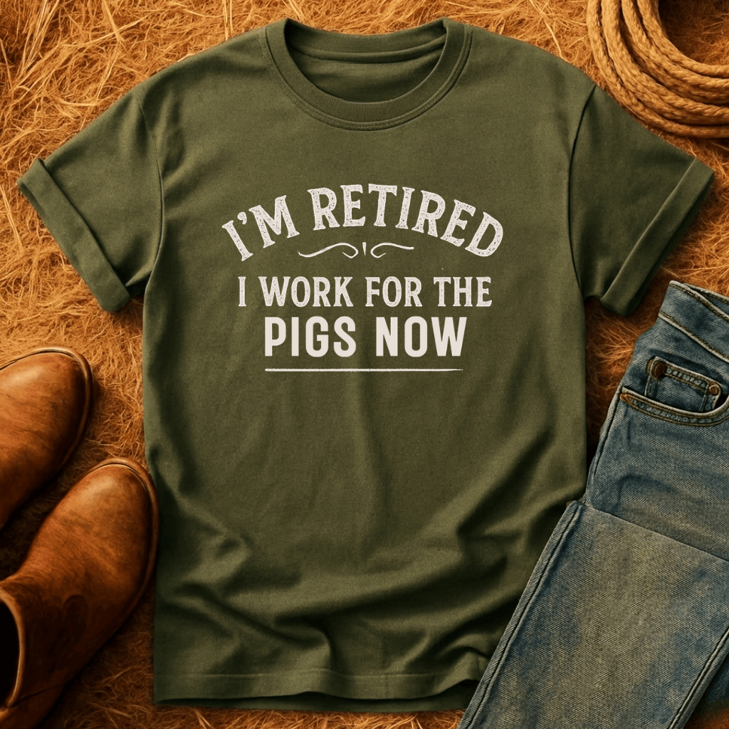 Workin For Pigs Now T-Shirt