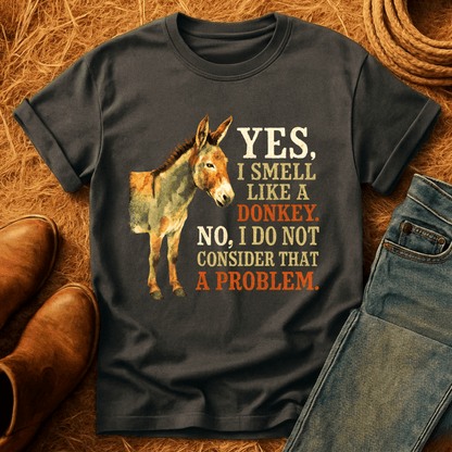 Smell Like A Donkey T-Shirt