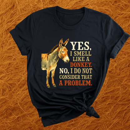 Smell Like A Donkey T-Shirt