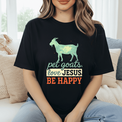 Pet Goats & Love Jesus T-Shirt