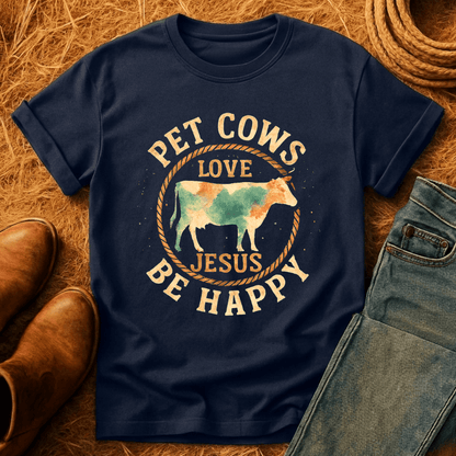 Pet Cows & Love Jesus T-Shirt