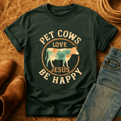 Pet Cows & Love Jesus T-Shirt