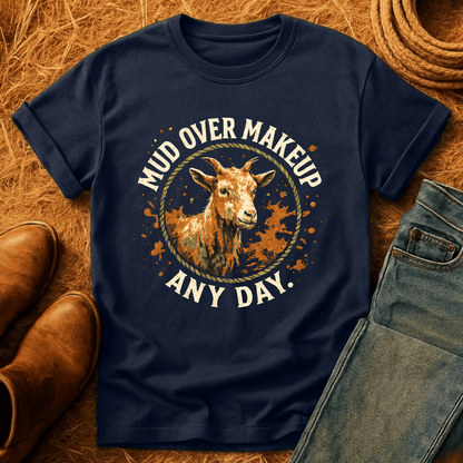 Mud Over Makeup Goats T-Shirt